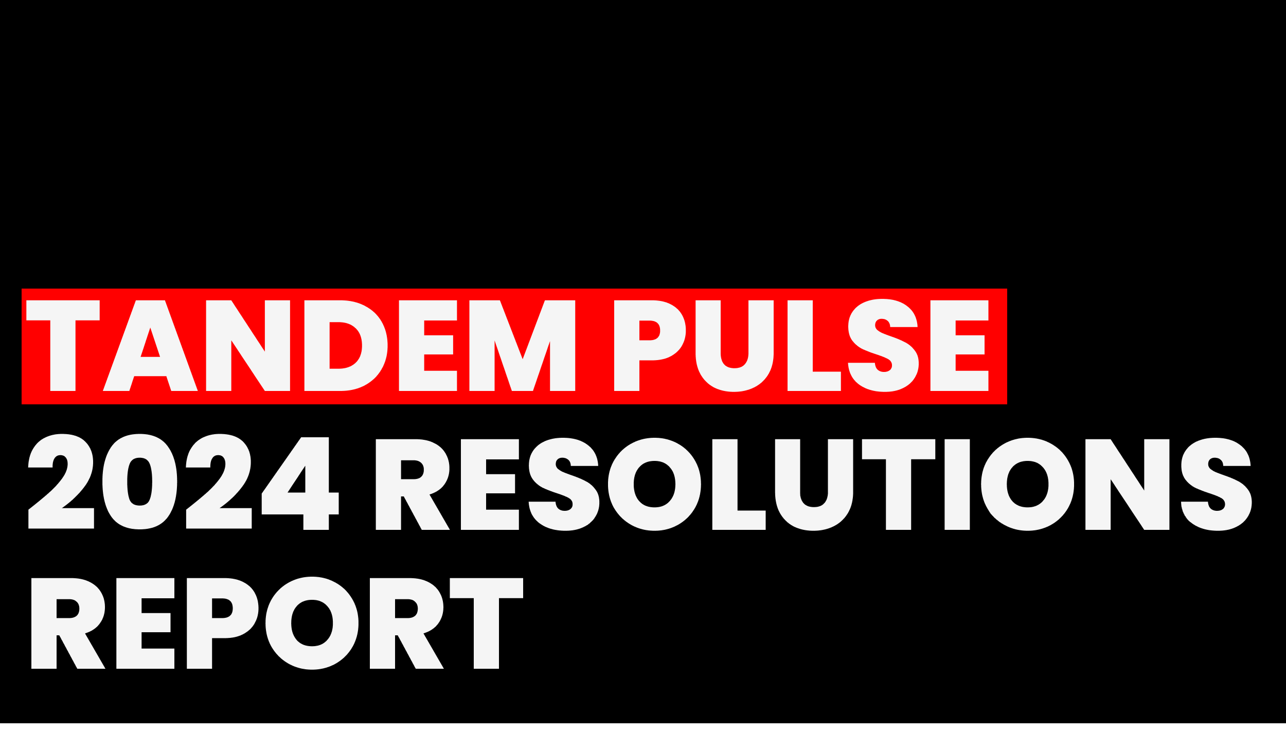 Tandem Pulse: New Year’s Resolutions