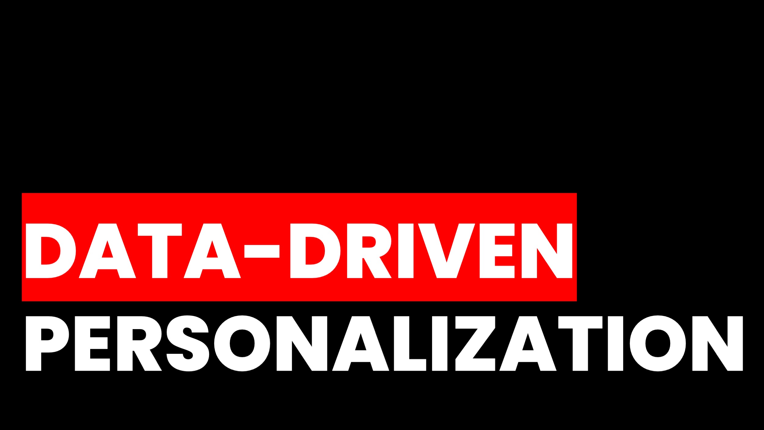 Data-Driven Personalization