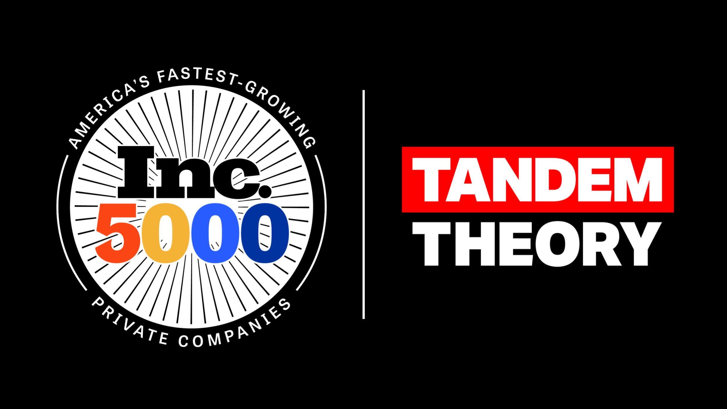 Inc. 5000 - Tandem Theory